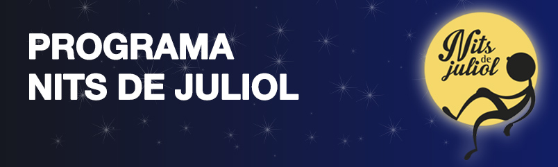 NITS DE JULIOL NITS DE JULIOL